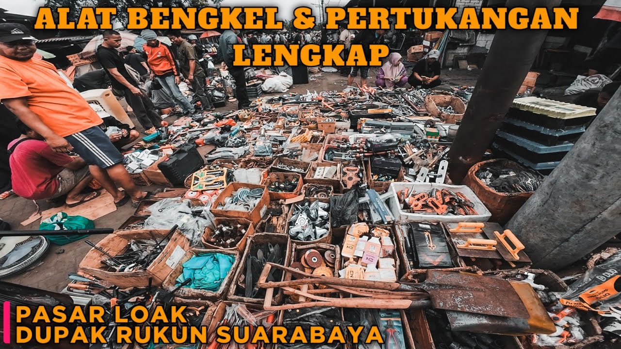 PASAR LOAK SURABAYA‼️ALAT BENGKEL DAN PERTUKANGAN LENGKAP MURAH_MURAH