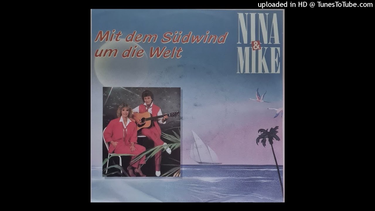 Nina & Mike - Mit dem Südwind um die Welt