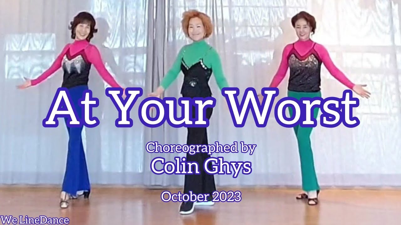 At Your Worst linedance - Improver level  - Colin Ghys  - October 2023