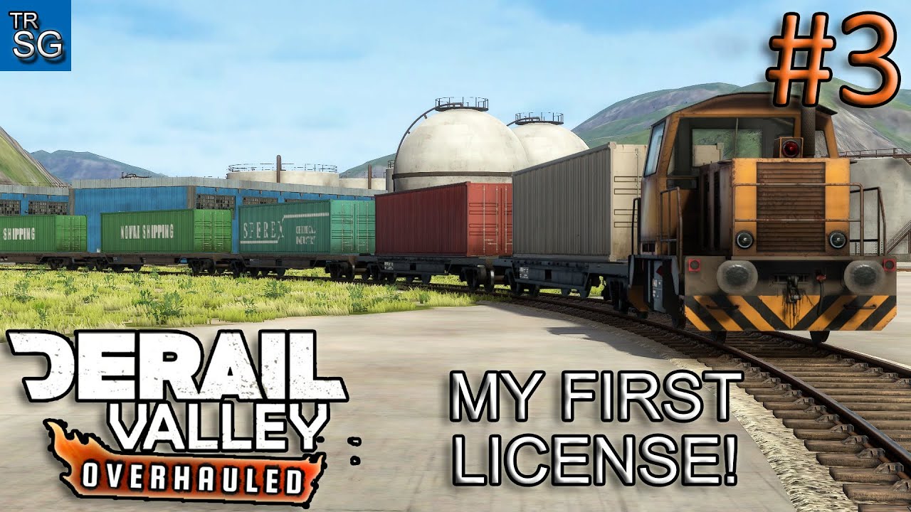 DERAIL VALLEY OVERHAULED - MY FIRST LICENSE! #3