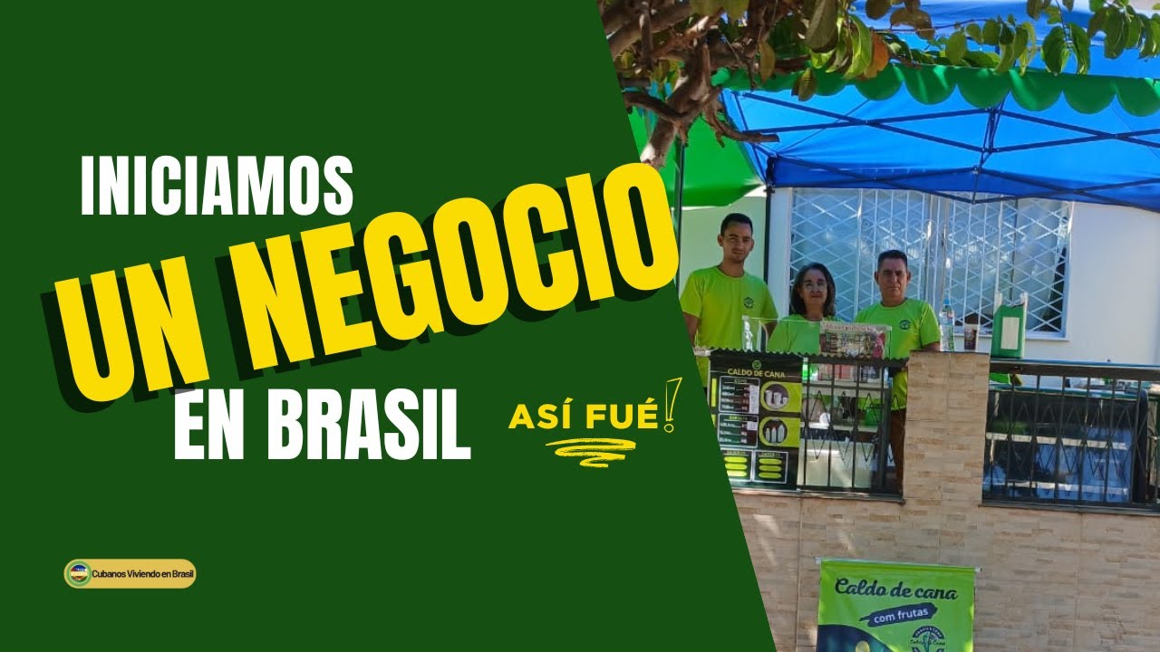 Iniciamos un Negocio en Brasil #empreendedorismo #cubanosenbrasil #pequenosnegocios