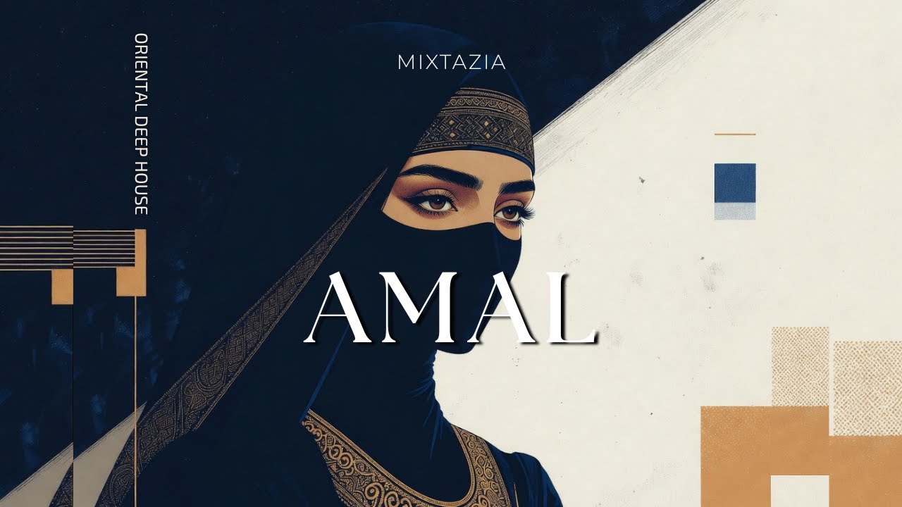 AMAL &ndash; Emotional Deep House | Oriental Deep Music 2025 | Deep feelings