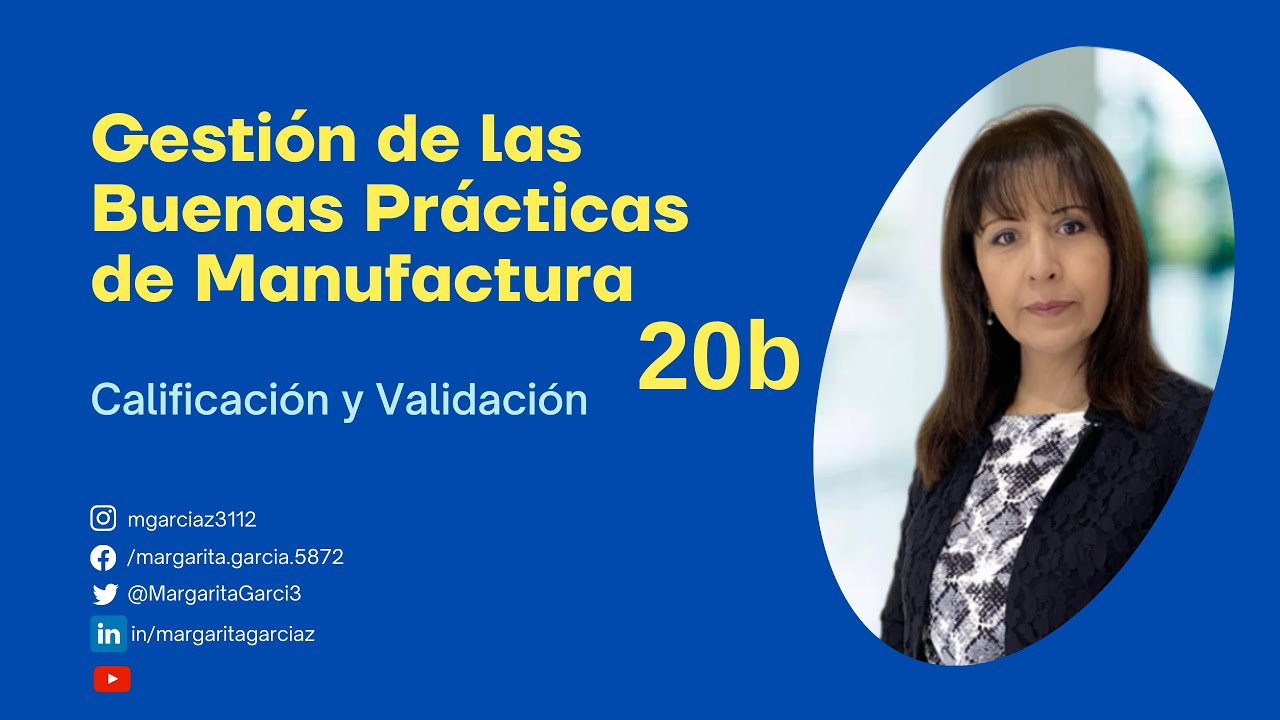 Gestión de las BPM - Validación y Calificación - DQ, IQ, OQ, PQ