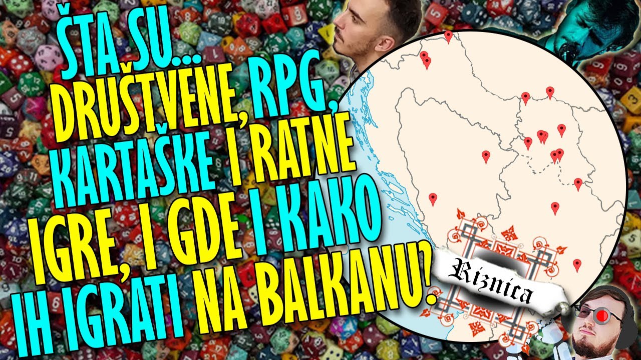 Riznica Online #31- &Scaron;ta su dru&scaron;tvene, RPG, karta&scaron;ke i ratne igre, i gde i kako ih igrati na Balkanu?