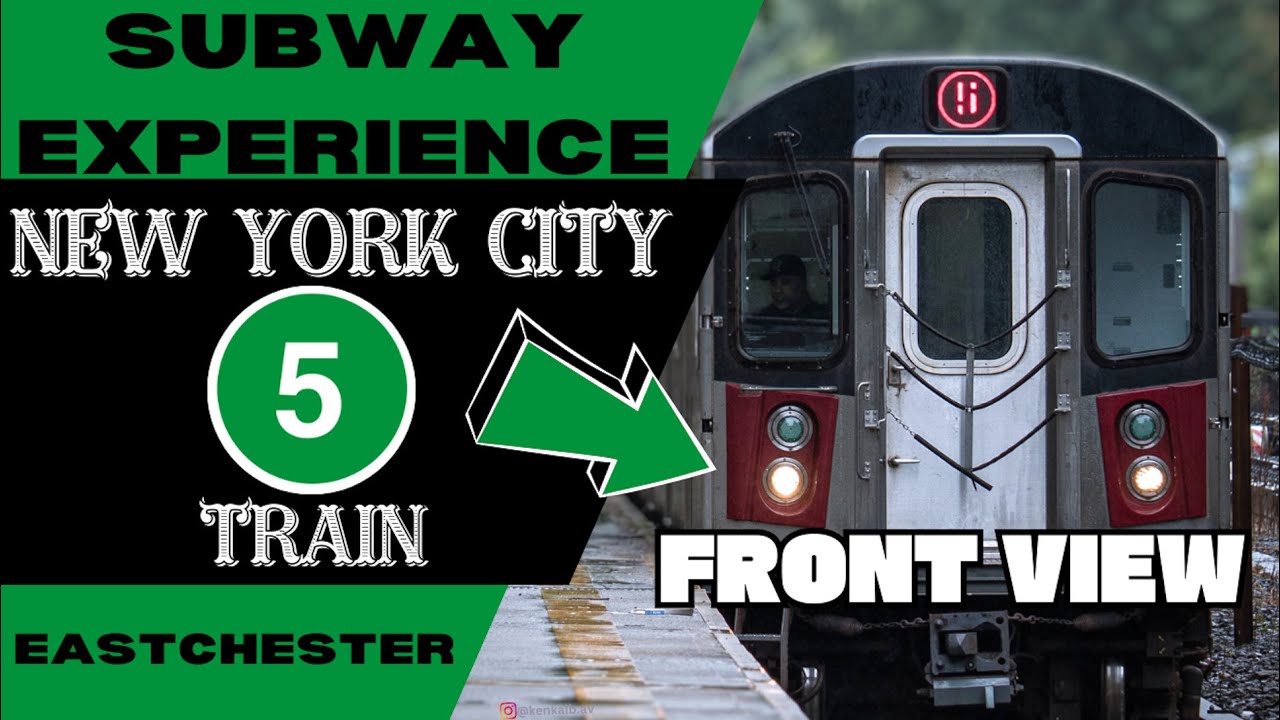 New York City Subway 5 Express Train (to EastChester) Front View