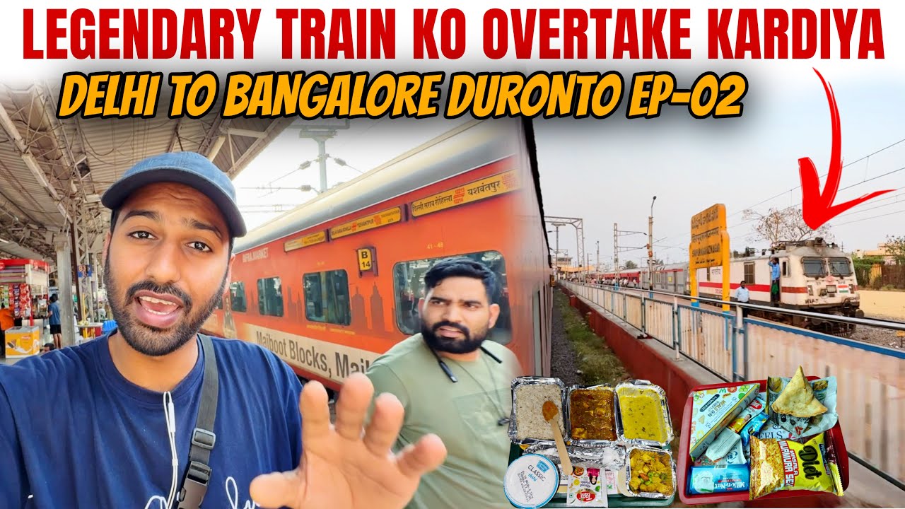 Delhi to Bangalore Duronto Exp *Legendary Train overtake kardi*😃 Ep-02