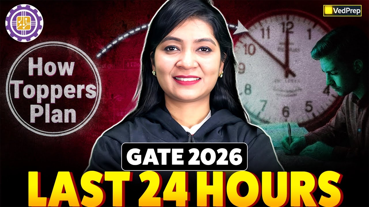 GATE 2026 🚨 | How Toppers Plan Their Last 24 Hours | Must Watch | VedPrep Chem Academy