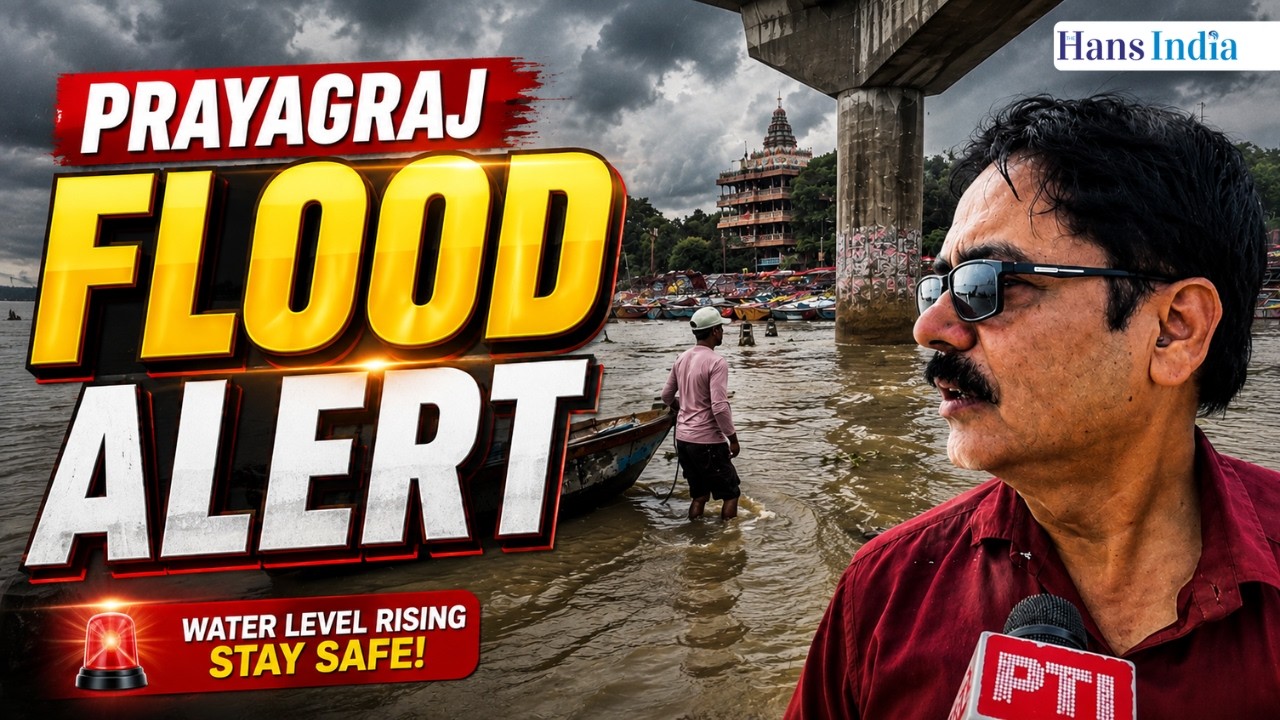 Prayagraj Flood Alert: Ganga, Yamuna Rise, Roads and Temples Submerged | The Hans India