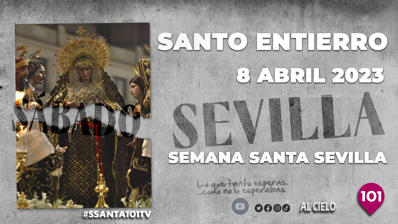 🔴 SANTO ENTIERRO GRANDE | SÁBADO SANTO | SEMANA SANTA SEVILLA 2023 | BLOQUE 1