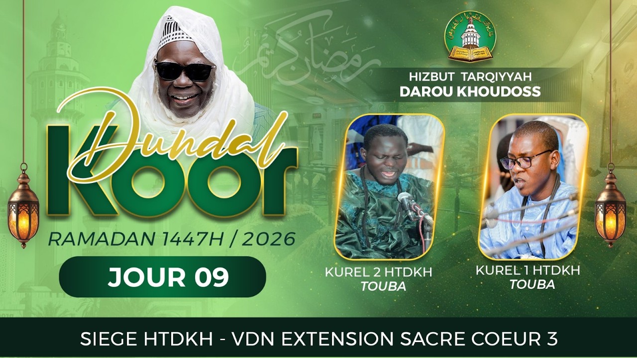 🔴DIRECT - Dundal Koor – Daara Hizbut Tarqiyyah Darou Khoudoss (HTDKH) - Jour 09 Ramadan 1447H - 2026