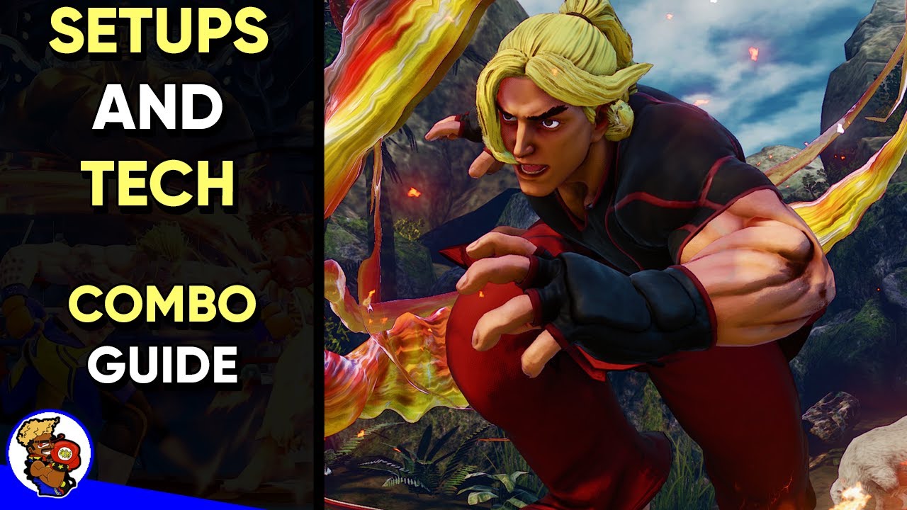 SFV: Ken BEST Combo Guide (Beginner to Advanced)