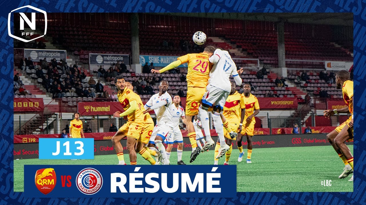 J13 I QRM &ndash; LB Ch&acirc;teauroux (0-3) I National FFF 2025-2026