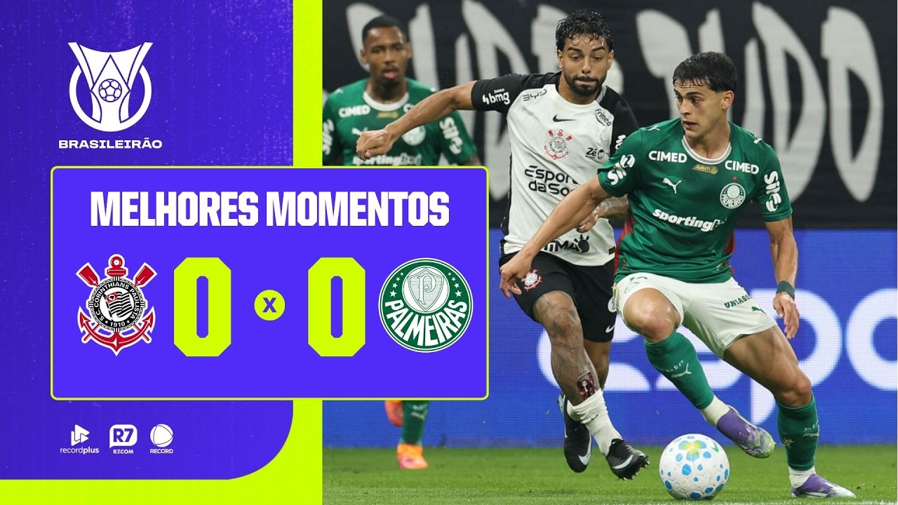 CORINTHIANS 0 X 0 PALMEIRAS | MELHORES MOMENTOS DA 11&ordf; RODADA DO BRASILEIR&Atilde;O