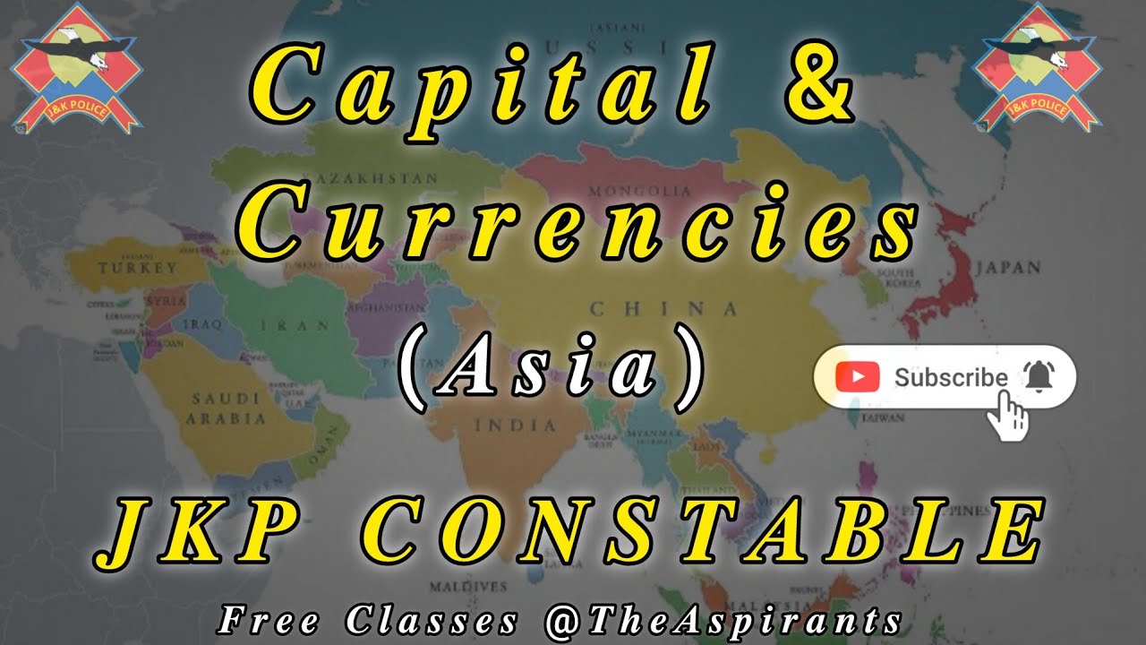 Capital and Currencies of Asian Countries for JKP Constable || Part 1 || @TheAspirants01