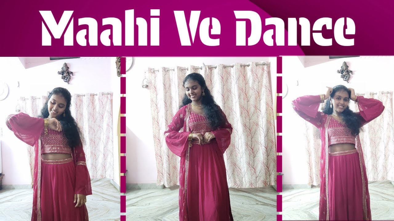 Maahi Ve Dance 💟|Bollywood Dance | Glimpse Of Creativity By Kalyani Praveen