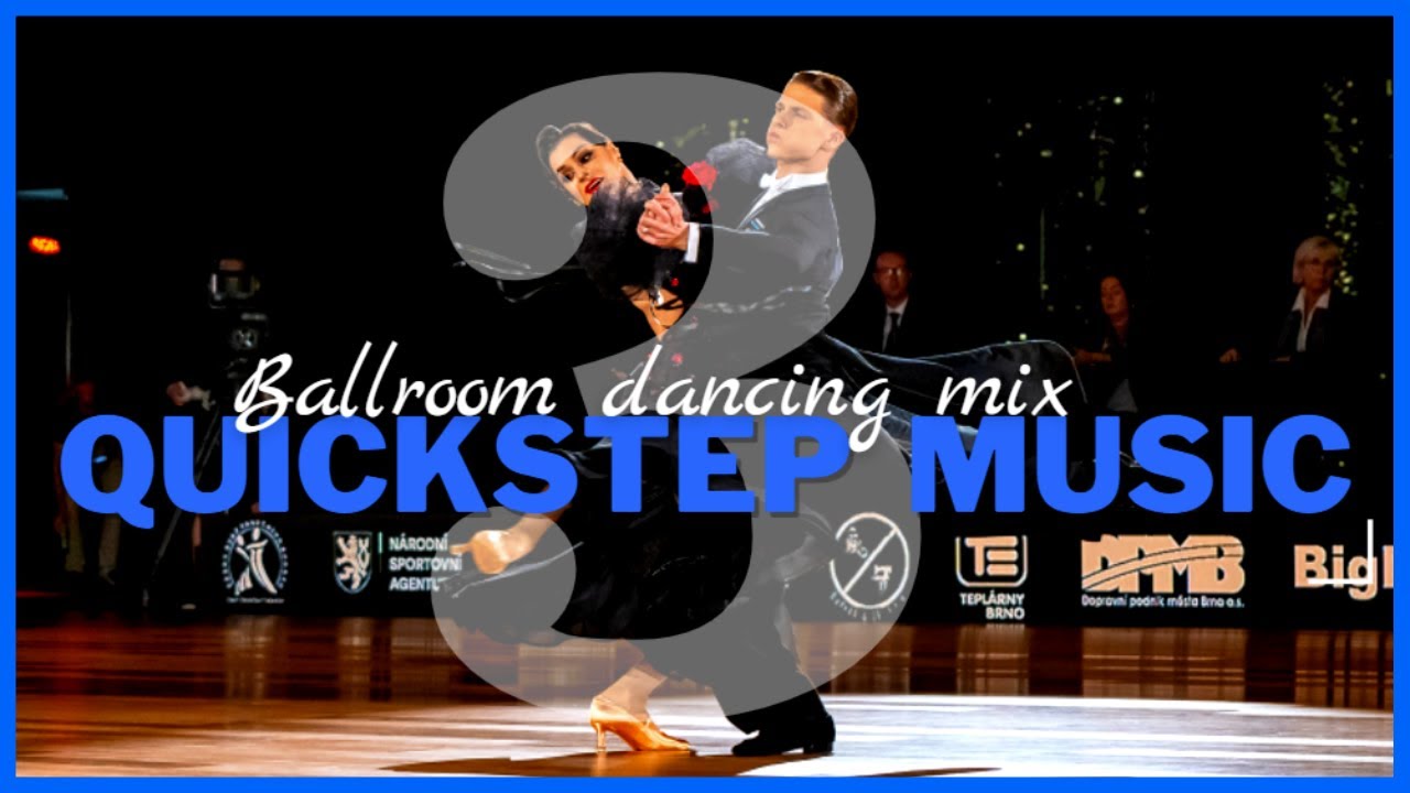 QUICKSTEP MUSIC MIX vol.3 | Dancesport & Ballroom Dancing Music