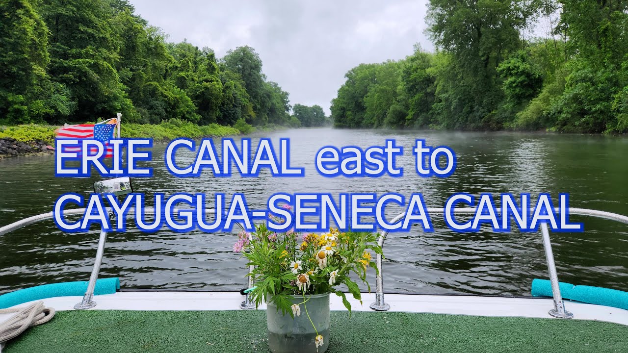 От канала Эри до канала Каюга-Сенека (эп. 4 нашего 31-дневного круиза Буффало-Монреаль)