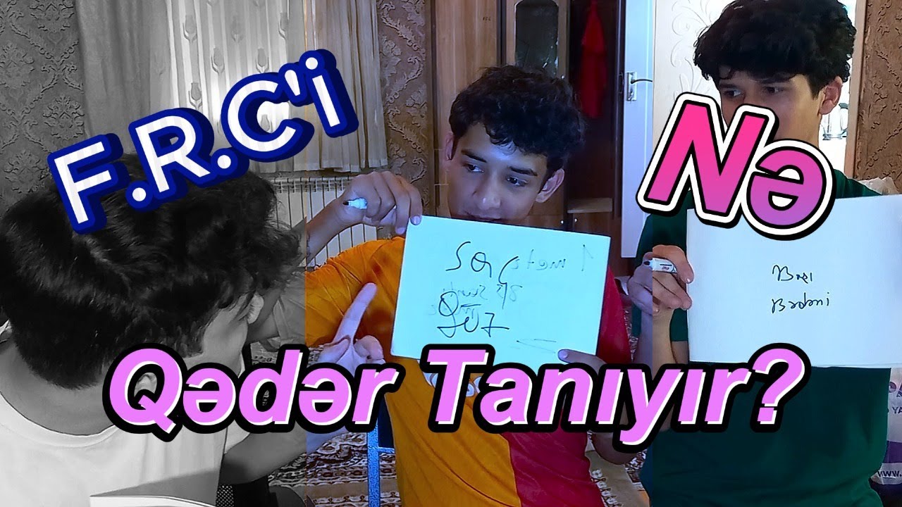 Yusif İlə Ramal F.R.C'i Nə Qədər Tanıyır?