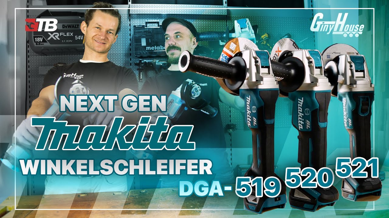 🔥 Die NEUSTE GENERATION 18V MAKITA X-LOCK WINKELSCHLEIFER! DGA519, DGA520, DGA521 Test, Unterschiede
