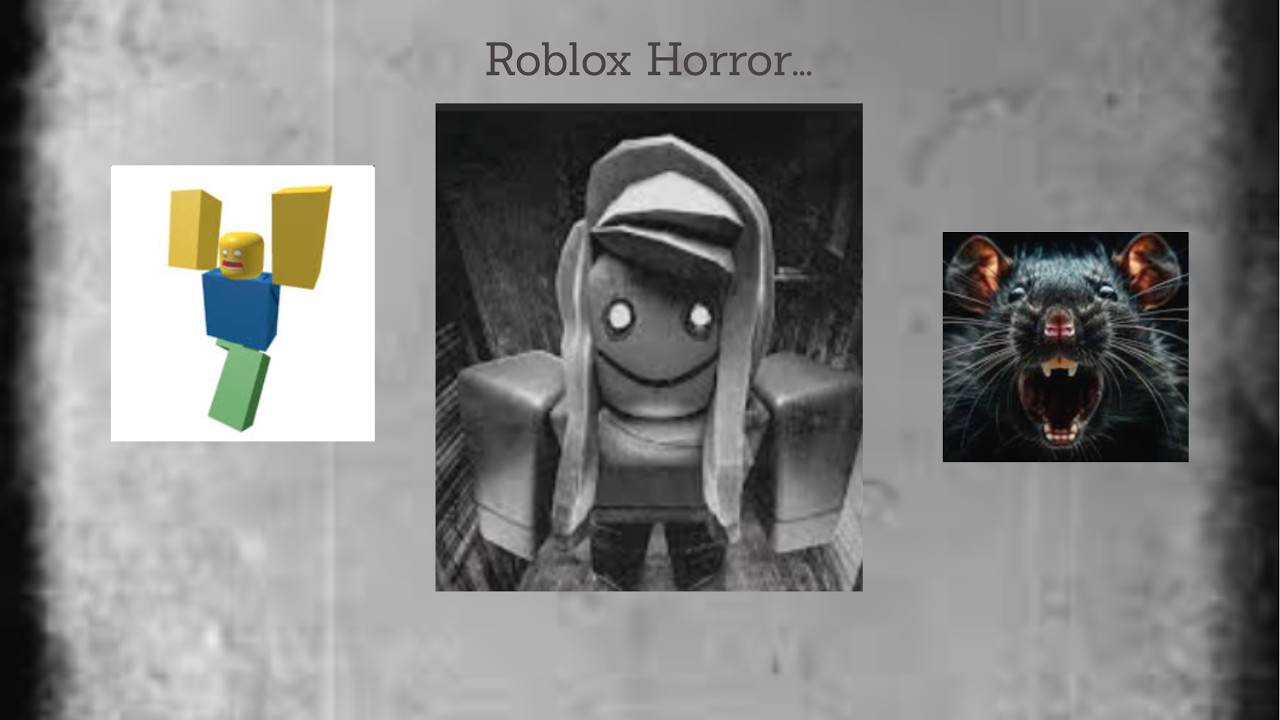 Are Roblox Horror Games scary...?