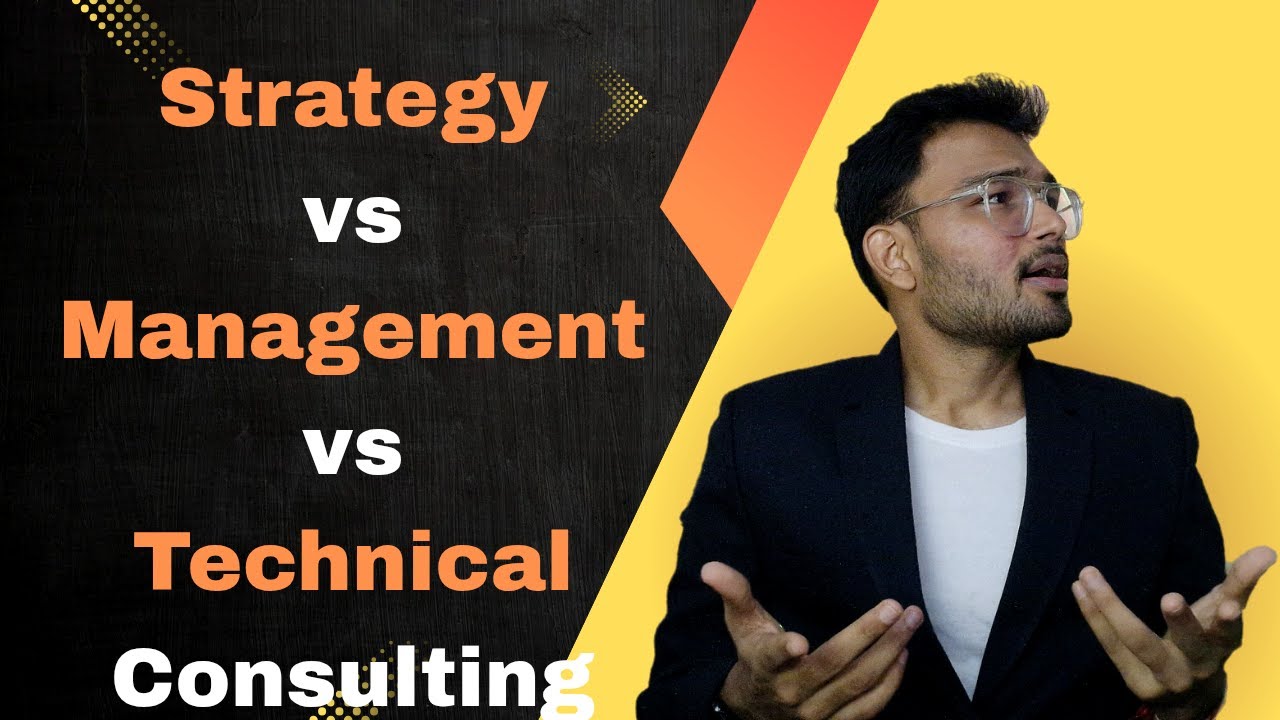 Strategy Consulting vs Management Consulting vs Technical Consulting | Top Firms and Companies