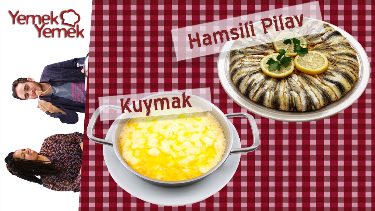 Yabancılar Türk Yemeklerini Denerse: Hamsili Pilav, Kuymak (Muhlama)
