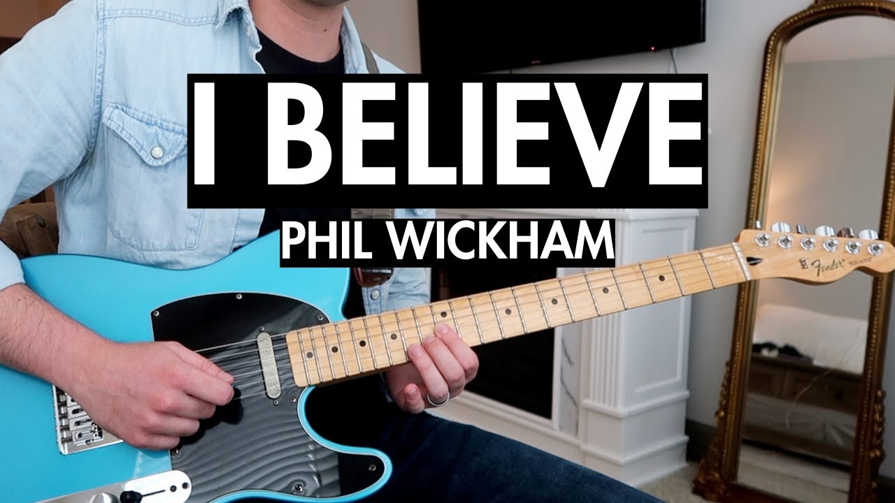 I Believe | Lead Guitar | Phil Wickham