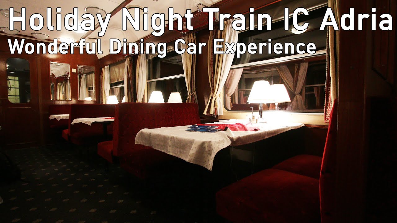 [TRIP REPORT] Hungarian Night Train Intercity Adria From Budapest To Split With Amazing Dining Car