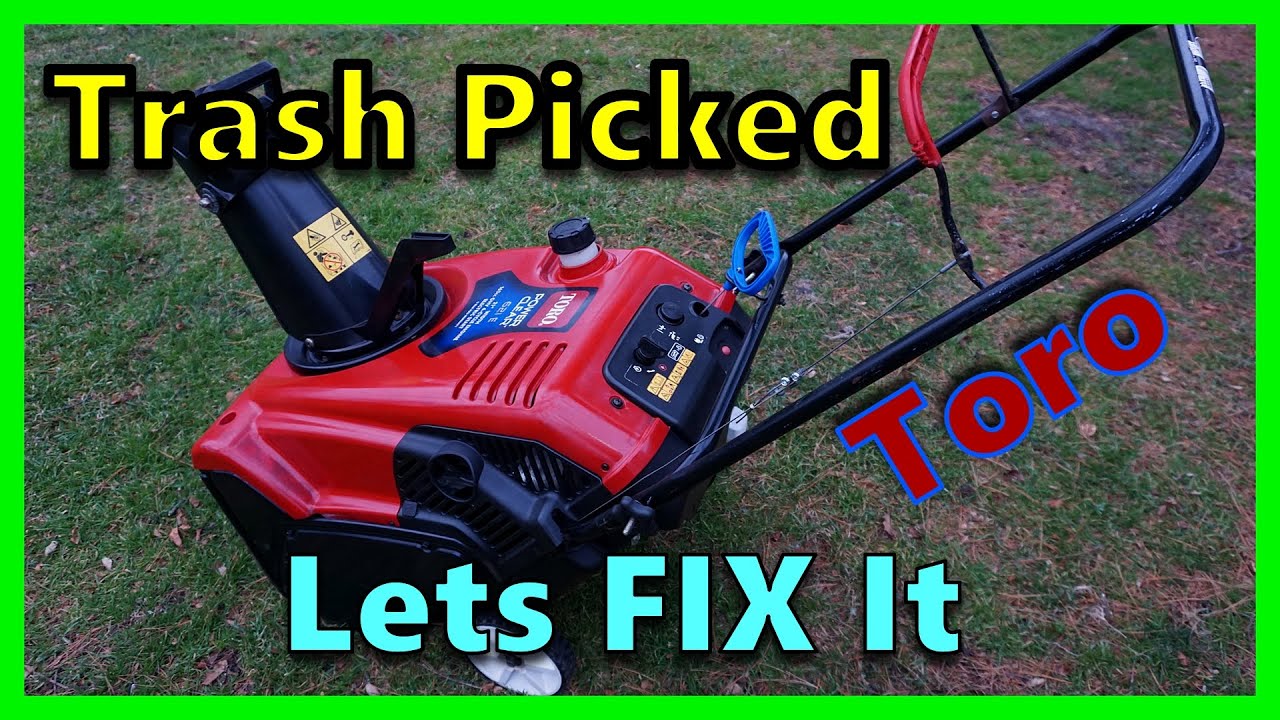 FREE Trash Picked ~Toro Power Clear / 621 E 163cc OHV 4 Cycle Snow Thrower - Wont Run
