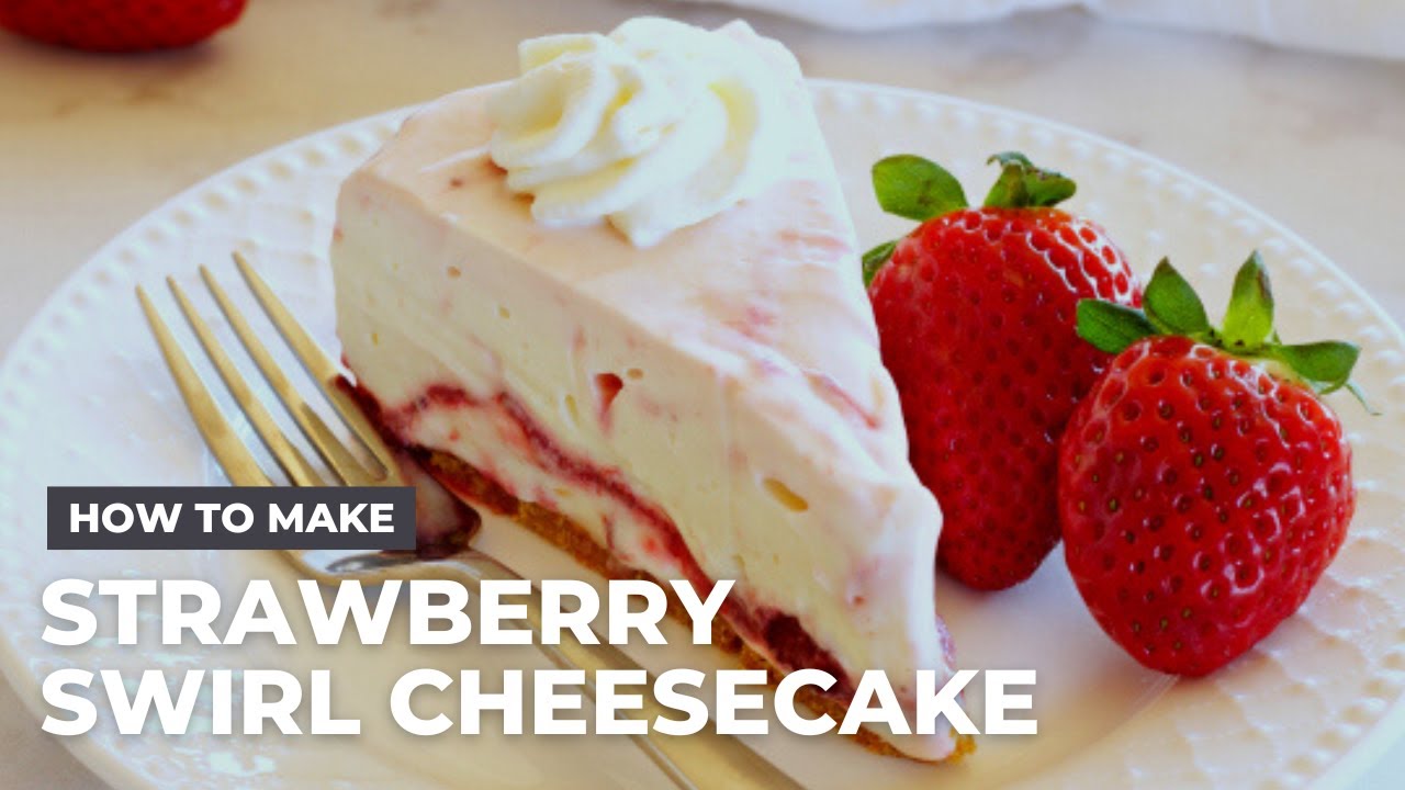 Easy No Bake Strawberry Swirl Cheesecake Recipe