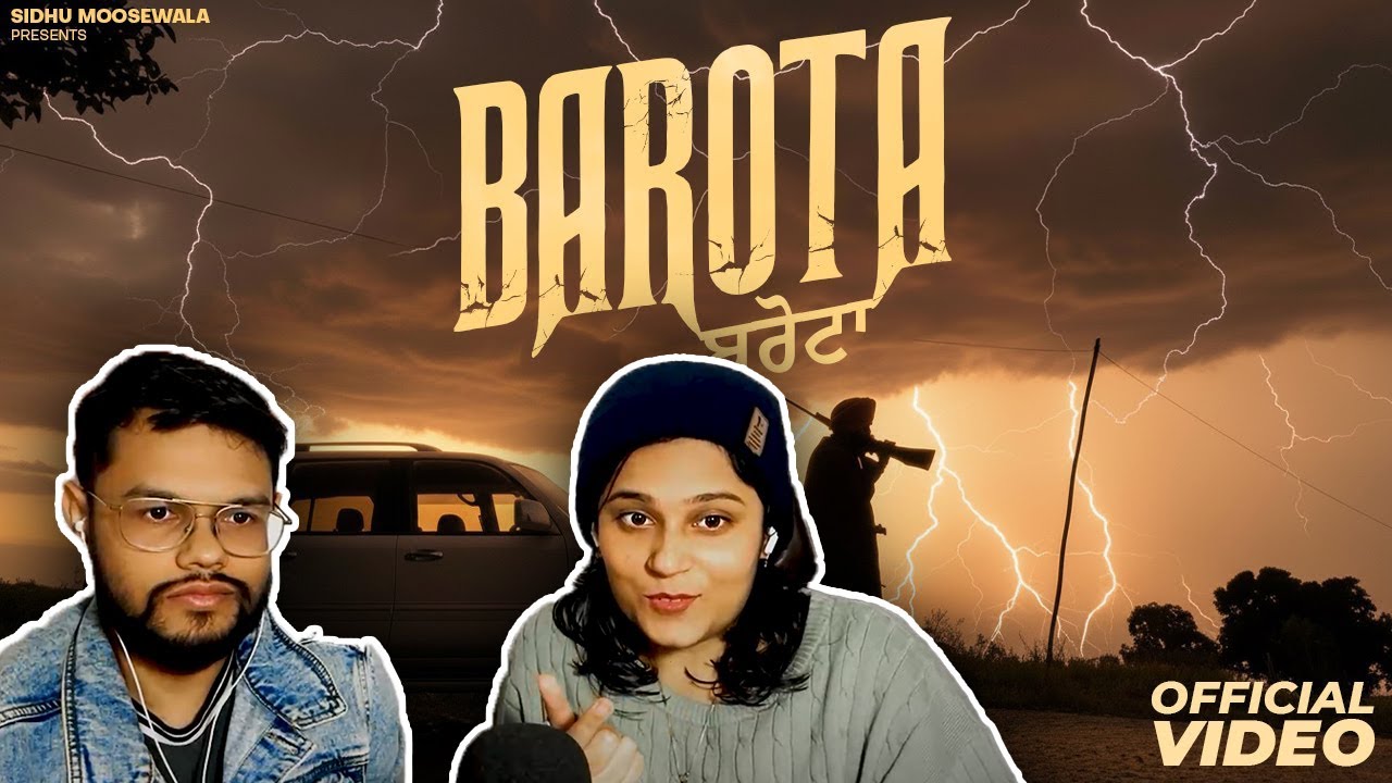 BAROTA (MUSIC VIDEO) SIDHU MOOSE WALA | THE KIDD | LATEST PUNJABI SONGS 2025 | Reaction |