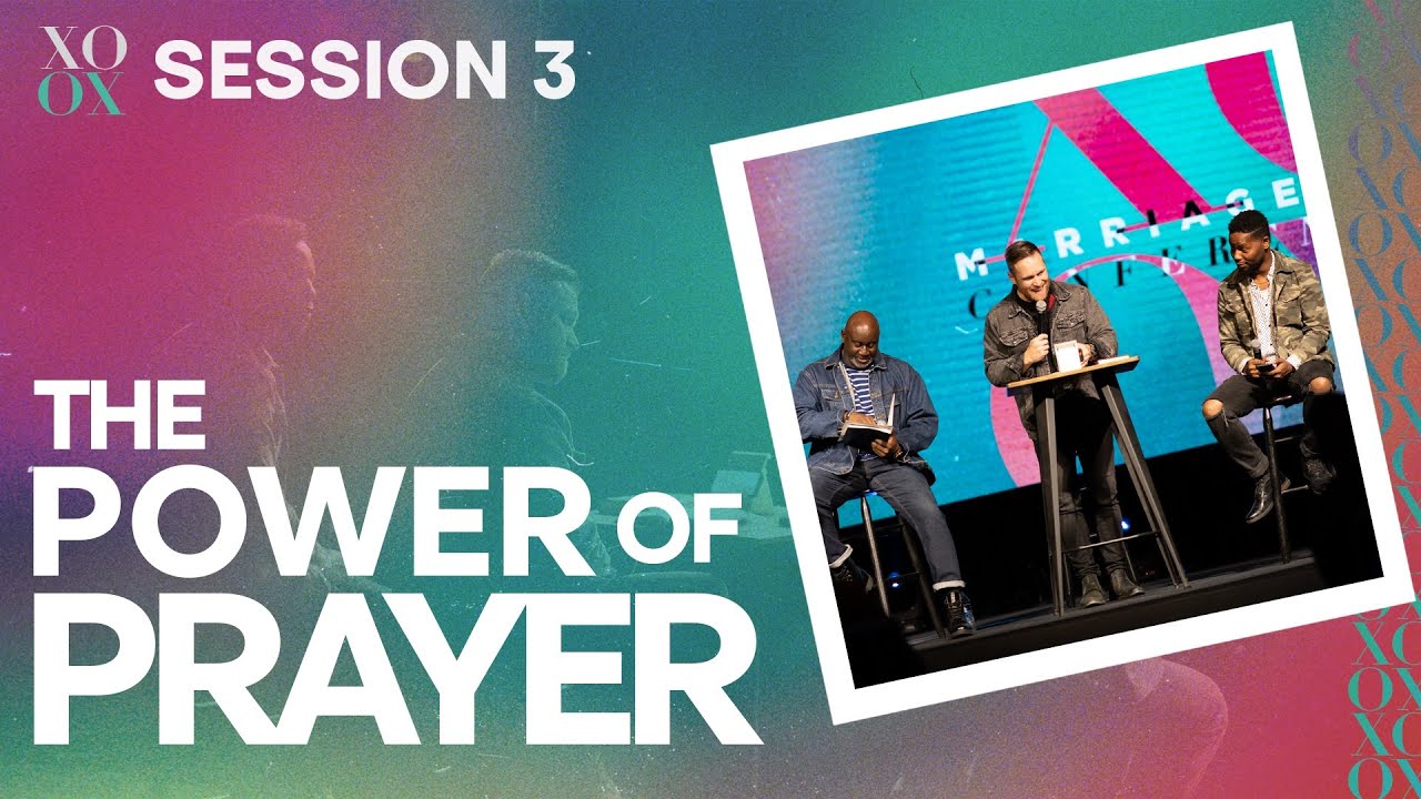 XO Session 3: The Power of Prayer