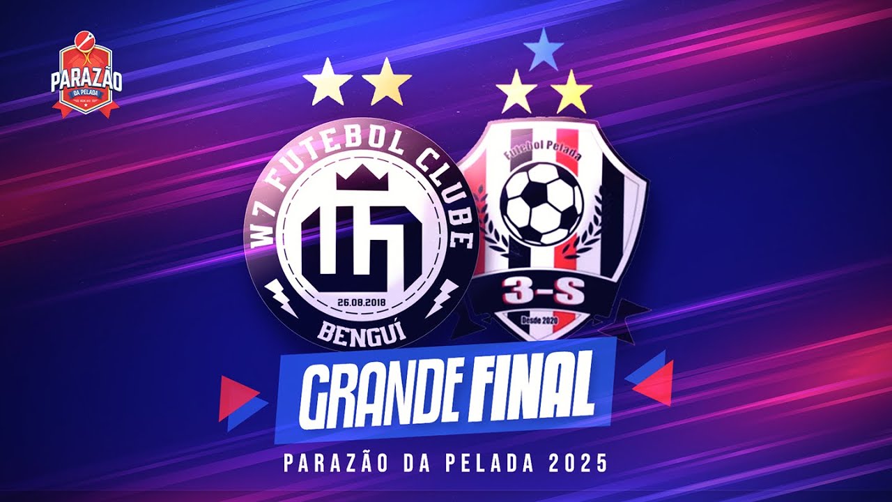 🛑 PARAZ&Atilde;O DA PELADA 2025  |  FINAL -  W7 FUTEBOL PELADA  X  3S FUTEBOL PELADA