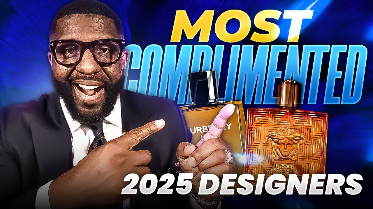 MOST COMPLIMENTED Designer Fragrances Of 2025!