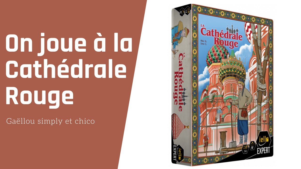 { ON JOUE A LA CATHEDRALE ROUGE }