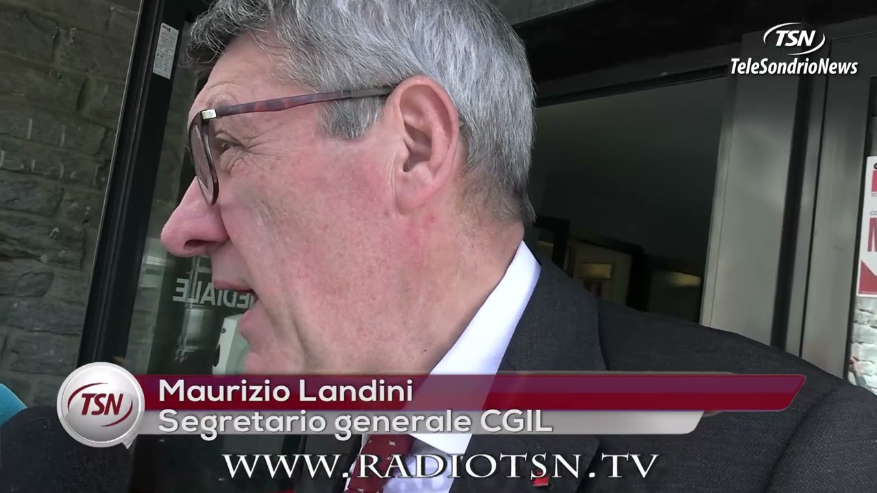 Landini, CGIL, a Sondrio: ''Anche qui salari e pensioni troppo basse''