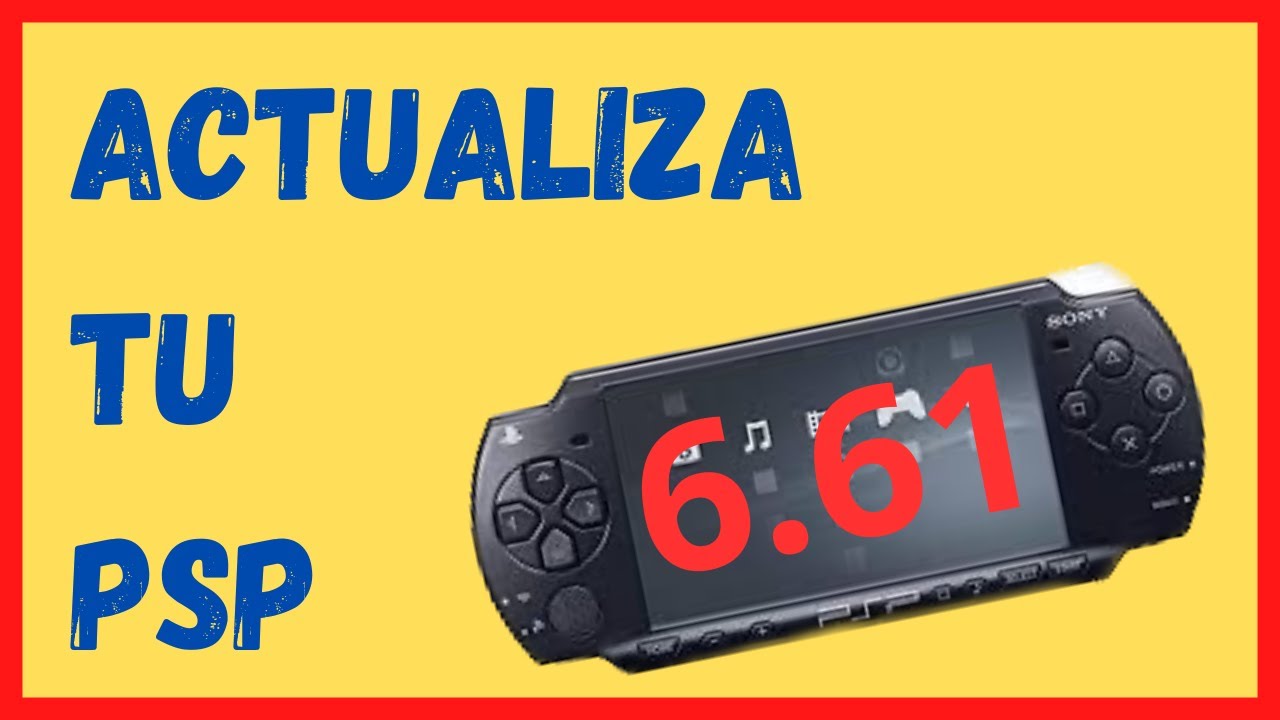 Actualiza tu PSP a la última versión de una forma súper FACIL, Para principiantes.