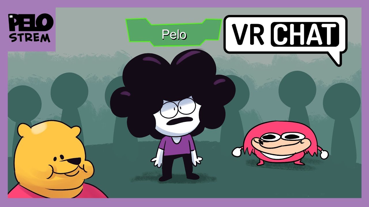 Pelo Strem - VR CHAT - 1