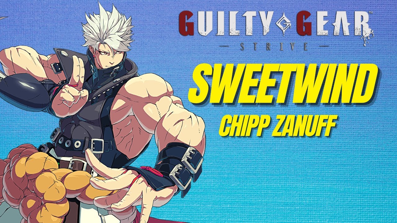 GGST ▰ Sweetwind (Chipp Zanuff) HIGH LEVEL MATCHES