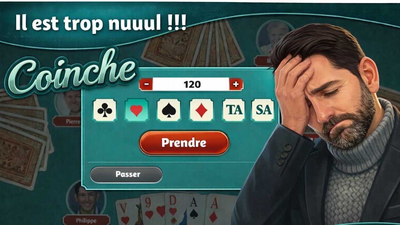 Belote Coinche : il fait n'importe quoi 🤬
