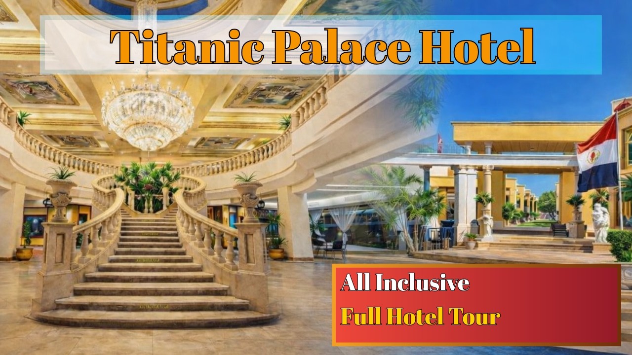 First Time at Titanic Palace Hurghada | Complete Experience