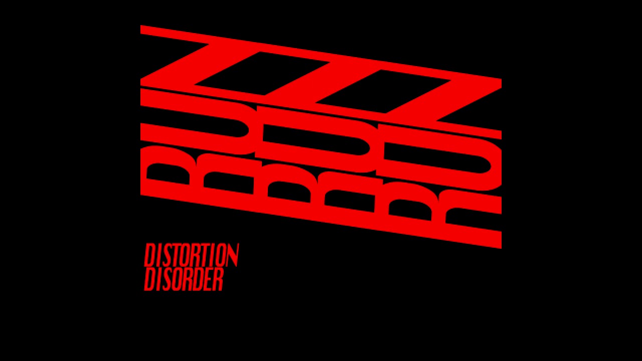 Distortion Disorder - Run
