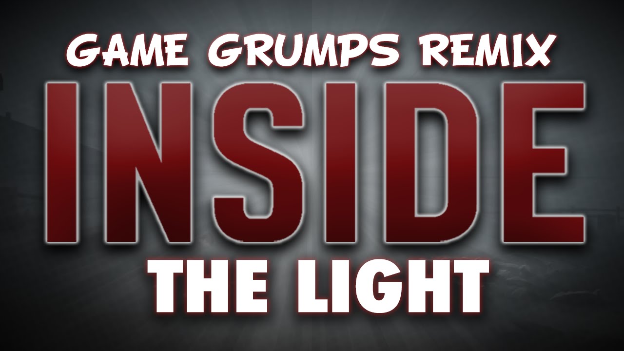 Inside the Light - Master Sword and MovieMasterAl - Game Grumps Remix
