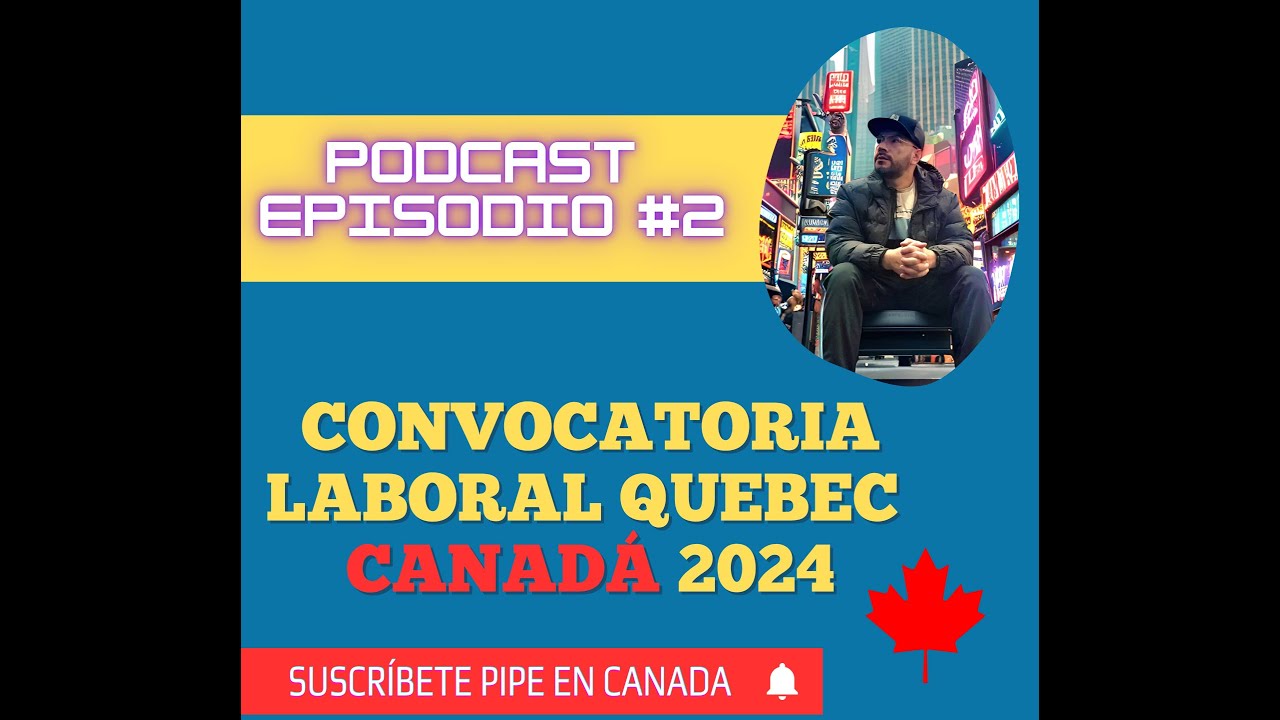 Convocatoria laboral QUEBEC CANADA 2024 ✅Todo lo que necesitas saber para aplicar y conseguir empleo