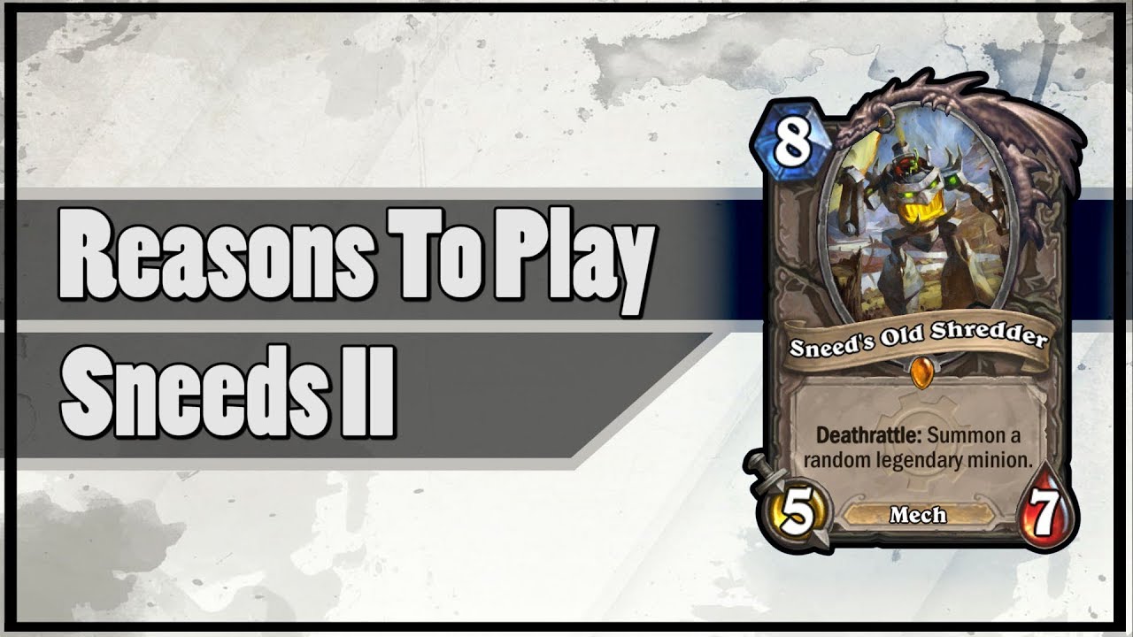 Hearthstone: Reasons To Play Sneeds II
