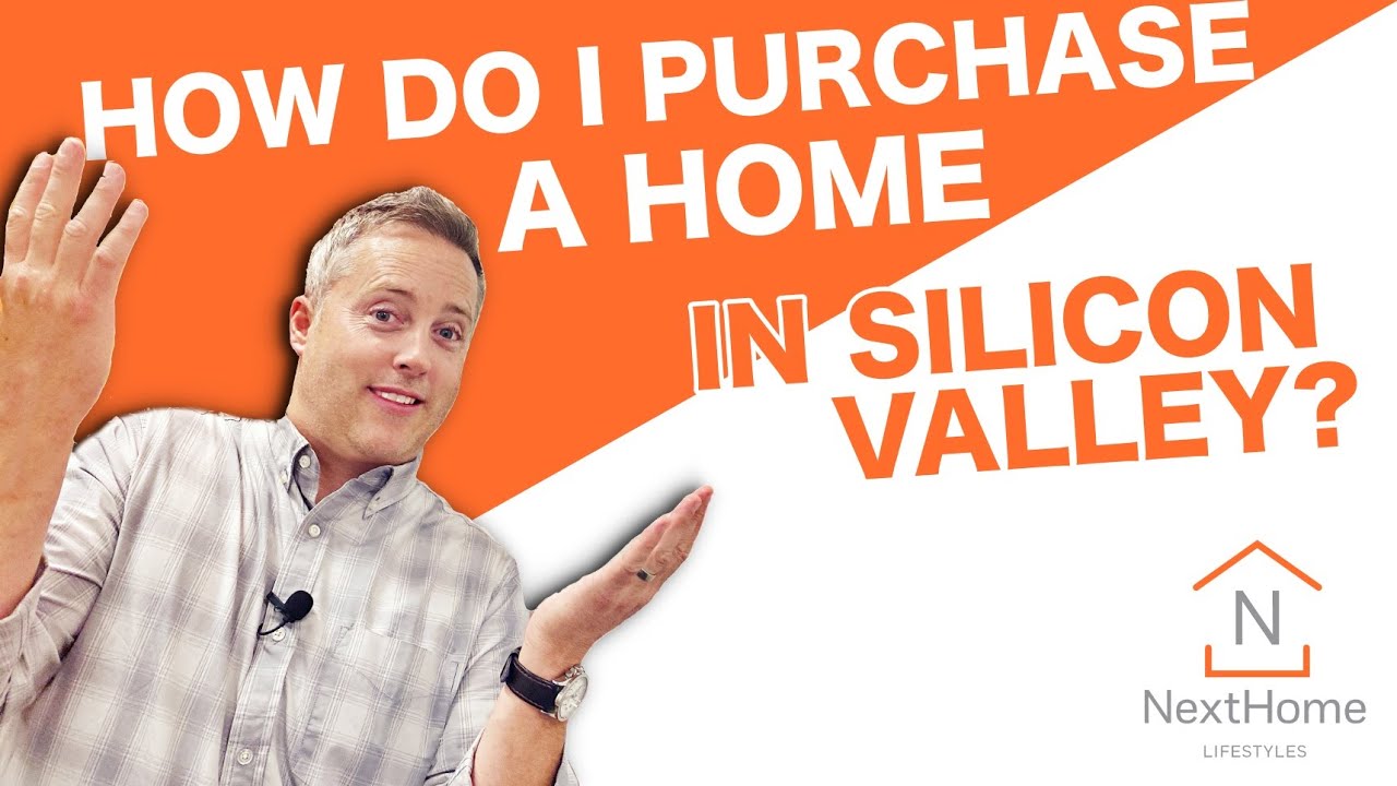 Q&A 004: How do I purchase a Home in Silicon Valley?