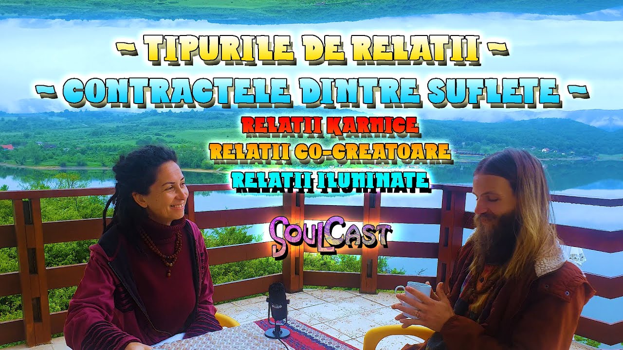 Contractele dintre Suflete: Relații Karmice ~ Relații Co-Creatoare ~ Relații Iluminate