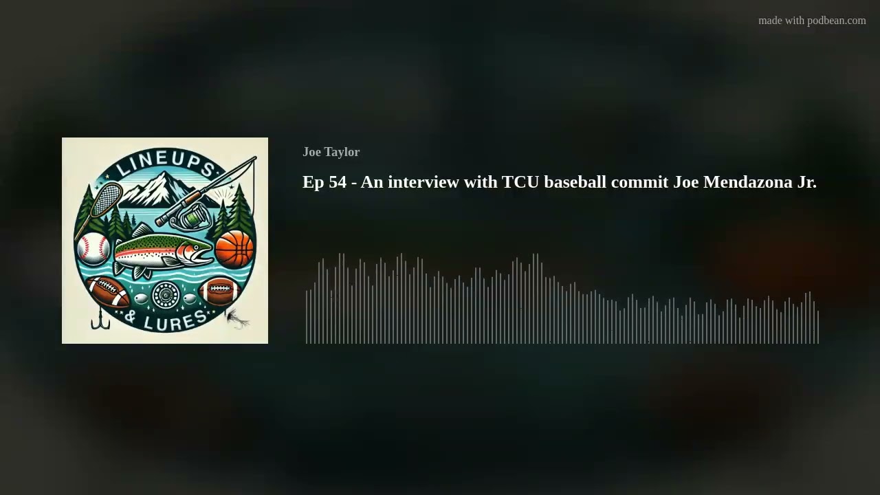 Ep 54 - An interview with TCU baseball commit Joe Mendazona Jr.