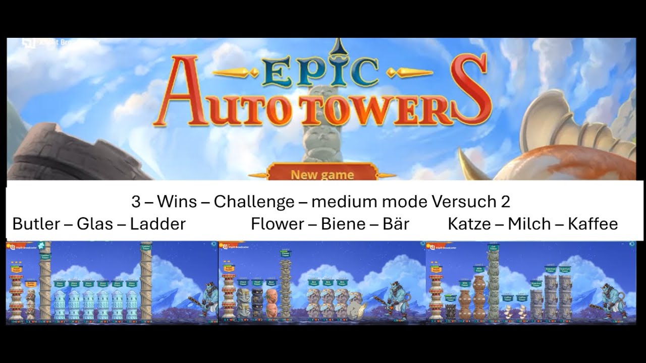 Epic Auto Towers Demo #21 Die 3 Win Challenge - medium mode - Versuch 2