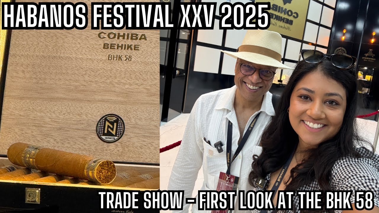 Habanos Festival XXV 2025 - Inside the Habanos Trade Show 2025 in Cuba